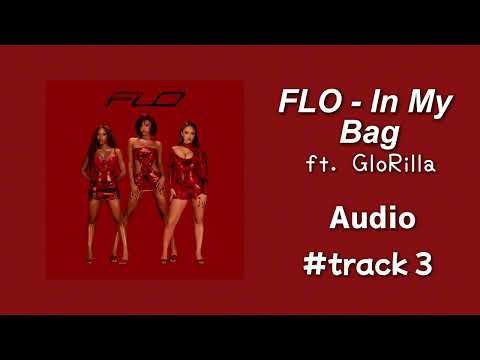 FLO - In My Bag (ft. GloRilla) - Audio