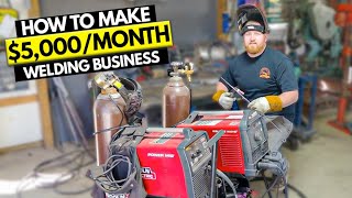 How to Start $5K/Month Welding Business