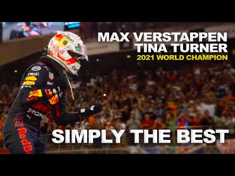 Max Verstappen & Tina Turner - SIMPLY THE BEST - 2021 F1 World Champion