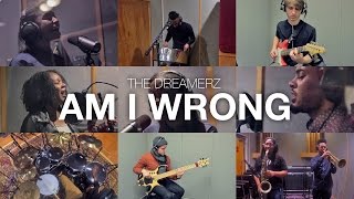 AM I WRONG (Nico & Vinz) // Arrangement by THE DREAMERZ