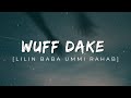 Meleri - WUFF Dake (lyrics Video)Lilin Baba - Ummi Rahab 2023
