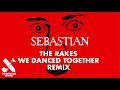 The Rakes - We Danced Together (SebastiAn ...