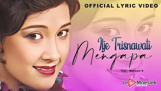 Download lagu Itje Trisnawati - Mengapa mp3