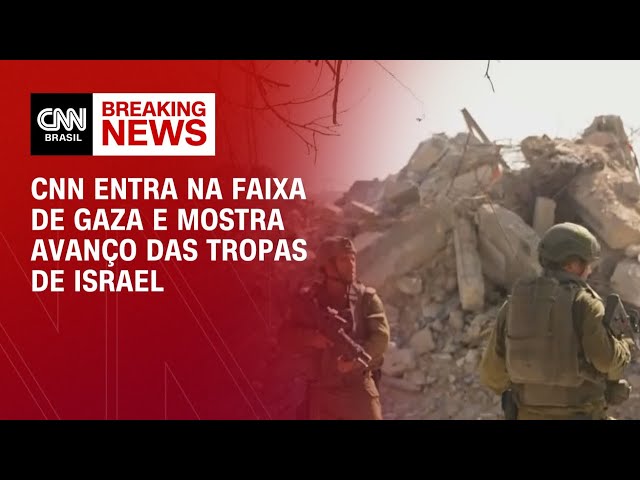 CNN entra na Faixa de Gaza e mostra avanço das tropas de Israel | CNN NEWSROOM
