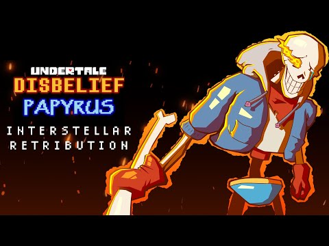 Undertale: Disbelief Papyrus - Interstellar Retribution (Cover)
