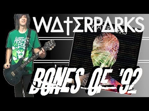 Waterparks - Bones Of '92 Guitar Cover (+Tabs)