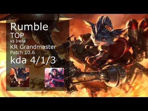 Rumble Top vs Irelia - KR Grandmaster 4/1/3 Patch 10.6 Gameplay // [롤] 럼블 vs 이렐리아 탑