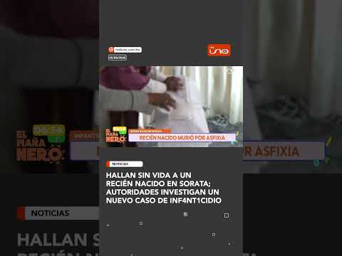 Hallan sin vida a un recién nacido en Sorata; autoridades investigan un nuevo caso de inf4nt1cidio