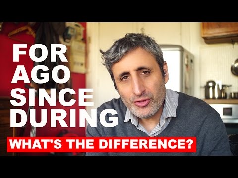 For, ago, since and during - the difference -. English grammar lesson