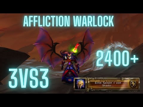 Affliction Warlock 3vs3 2400+ Arena - Shadowlands PvP