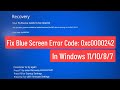 Fix Blue Screen Error Code 0xc0000242 In Windows 11 10 8 7