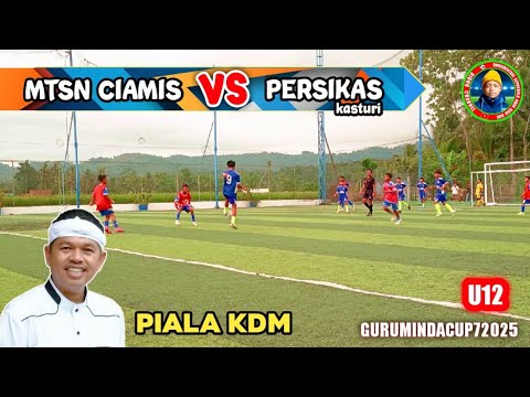 BABAK 16 BESAR - MTSN CIAMIS VS PERSIKAS KASTURI - PIALA KDM ANNIVERSARY SSB GURUMINDA KE 7 2025 