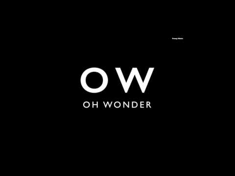 Oh Wonder All We Do Lyrics