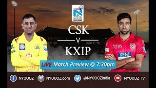 IPL 2018 Chennai vs Punjab Live Match Show | CSK vs KXIP Live Match Preview