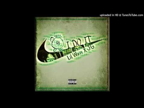 Lil Wave x JG- I DO IT