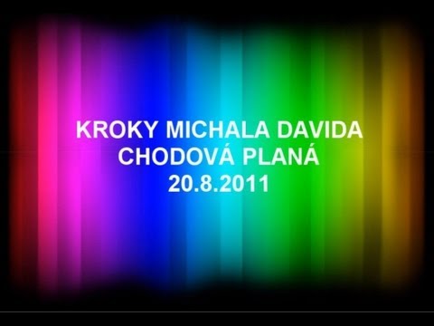 Kroky Michala Davida - Chodová Planá  - Po cestách růžových - Fanvideo