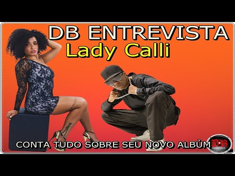 LADY CALLI, a flor do cerrado, no DB Entrevista.