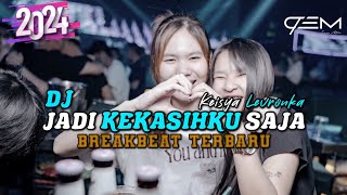Download lagu DJ JADI KEKASIHKU SAJA KEISYA LEVRONKA BREAKBEAT TERBARU 2024 mp3 Download lagu DJ JADI KEKASIHKU SAJA KEISYA LEVRONKA BREAKBEAT TERBARU 2024 mp3