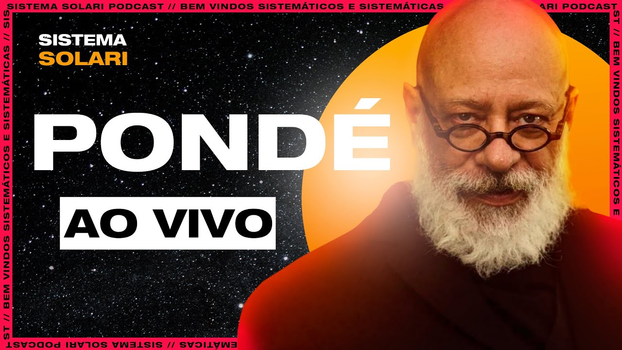QUEM SOMOS NÓS? Luiz Felipe PONDÉ . Sistema Solari PODCAST  #157