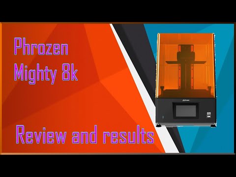 Phrozen Mighty 8k - Review and results