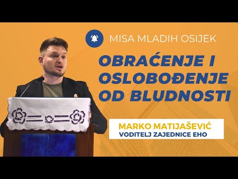 MISA MLADIH OSIJEK - Obraćenje i oslobođenje od bludnosti