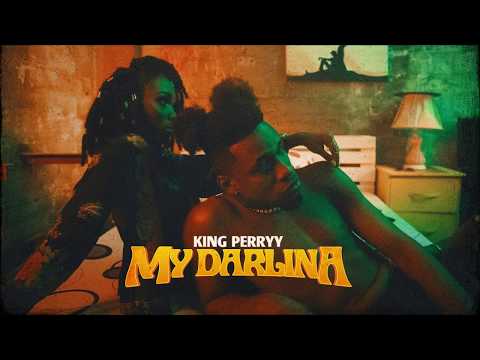 KING PERRYY - MY DARLINA  (OFFICIAL AUDIO)