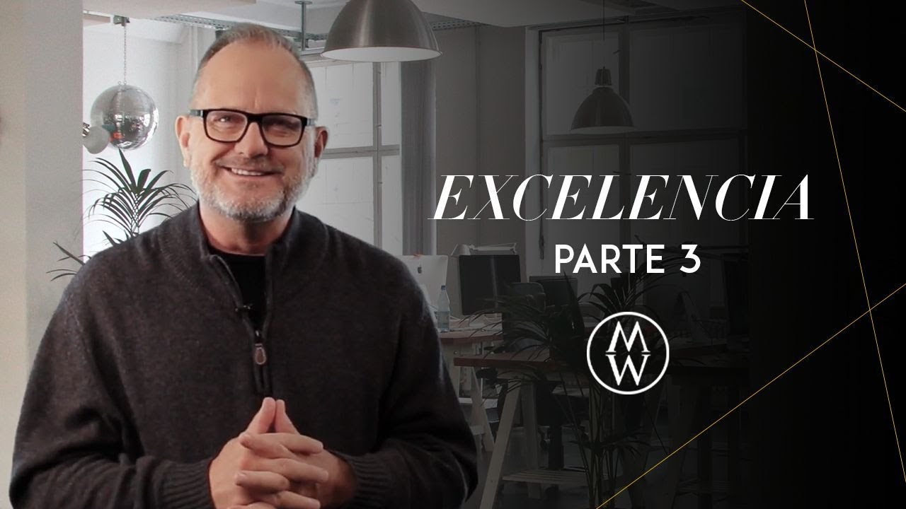 Marcos Witt -  Excelencia (Parte 3/4) | Desarrollo Personal