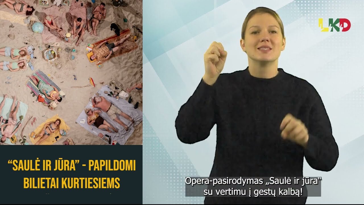 „Saulė ir jūra“ - papildomi bilietai kurtiesiems