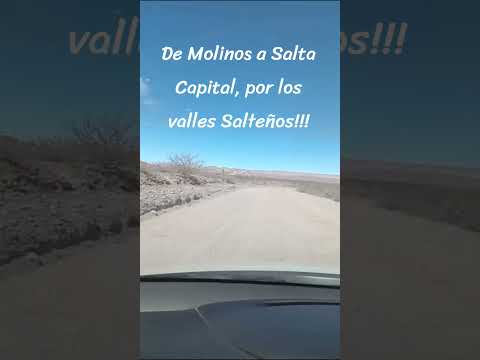 De Molinos a Salta Capital, por los valles salteños, conoces por estos lados!?