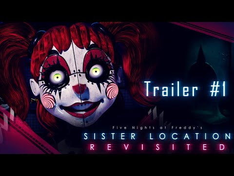 FNaF Sister Location: Revisited (Trailer #1)