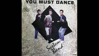 System Band - You Must Dance 1984