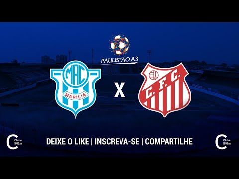 Marília x Capivariano | AO VIVO | 06/03/21 - Paulistão A3