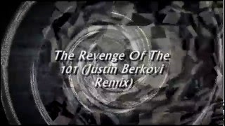 The Revenge Of The 101 (Justin Berkovi Remix)