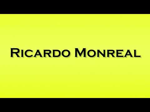 Pronunciation of Ricardo Monreal