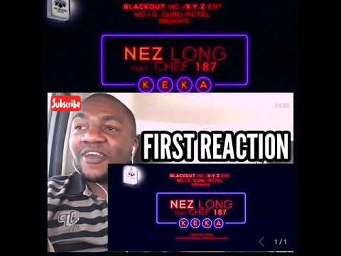 FIRST REACTION :: Nez Long x Chef 187 - Keka (Music Video shot by NoID Guru)