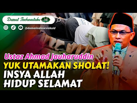 Yuk Utamakan Sholat! Insya Allah Hidup Selamat - Ustaz Ahmad Jauharuddin | 10 Besar Da'i Champions
