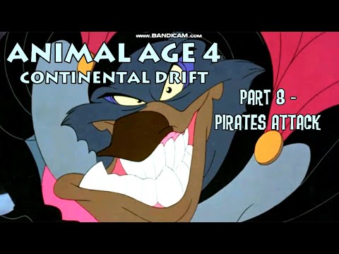 "Animal Age 4: Continental Drift" Part 8 - Pirates Attack