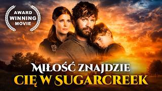 Miłość znajdzie cię w Sugarcreek | Film chrześcijański | Polski Lektor