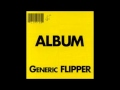 Flipper - Shed No Tears
