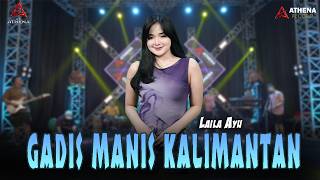 Download lagu Gadis Manis Kalimantan - Laila Ayu ( Live Music) mp3