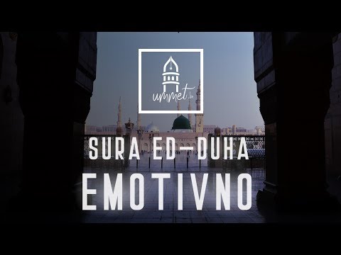 EMOTIVNO UČENJE KUR'ANA - SURA ED-DUHA (JUTRO) (english translation)