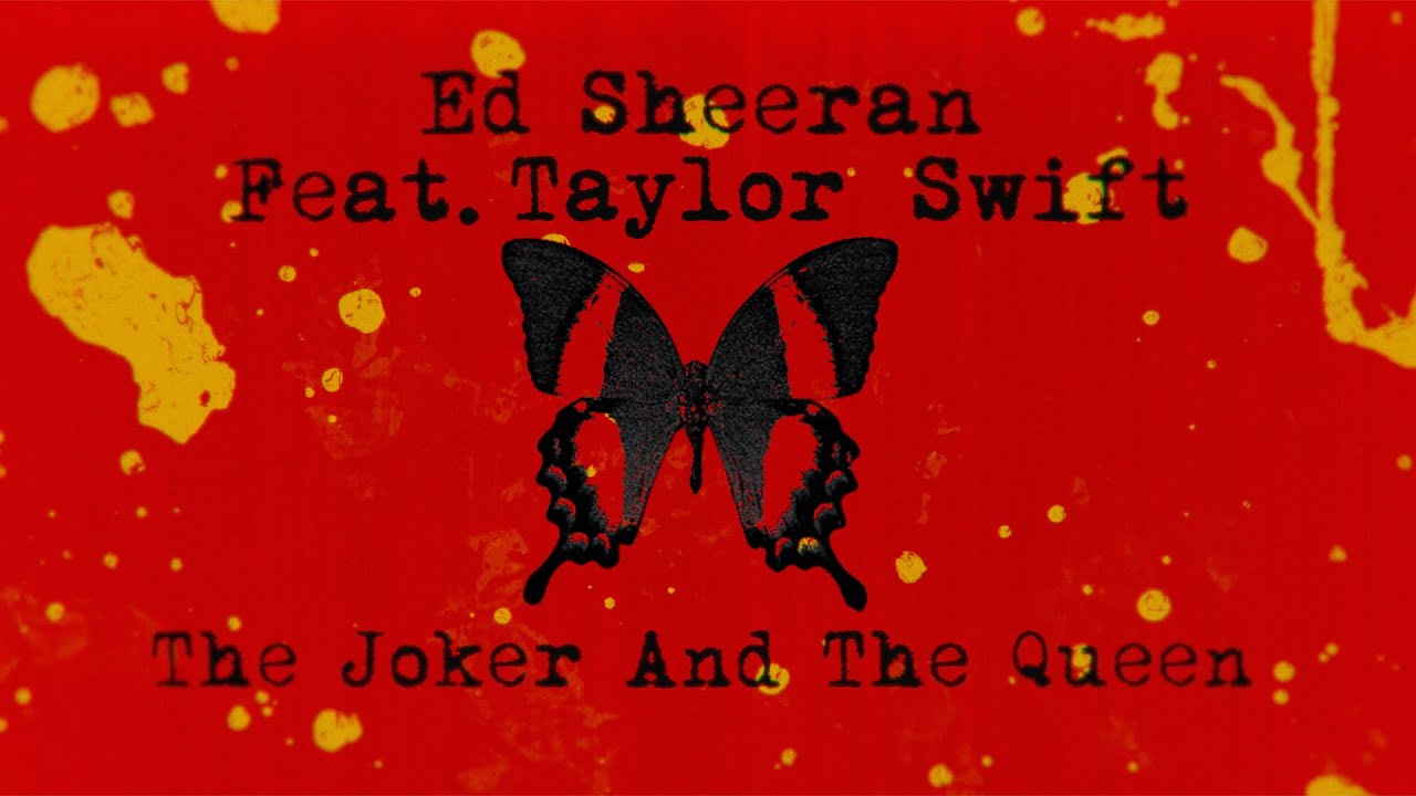 Ed Sheeran - The Joker And The Queen (feat. Taylor Swift) [Official Lyric Video]