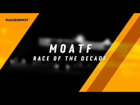 MOATF - The Race Of The Decade