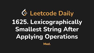 YouTube video '1625. Lexicographically Smallest String After Applying Operations | Leetcode Daily - Python'