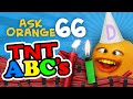 Annoying Orange Ask Orange 66 TNT ABC S