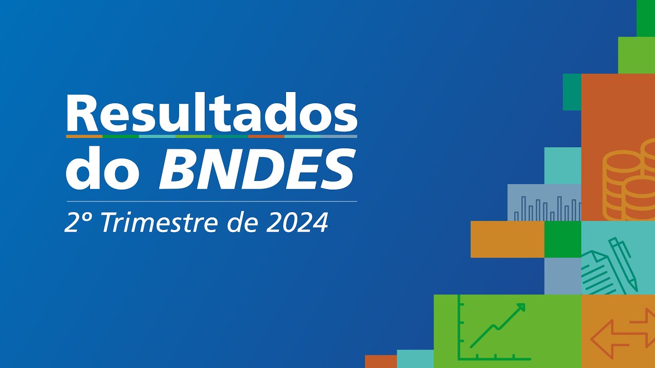 Resultados do BNDES - 2o Trimestre de 2024