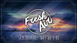 Sam Padrul - Why do i do (feat. Jason Gaffner)