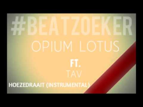 Opium Lotus ft Tavkea - Hoezedraait (bidvoorze) [INSTRUMENTAL]