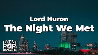 Lord Huron - The Night We Met (Lyrics)