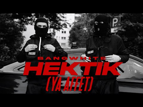 BANGWHITE - HEKTIK (YA AFFET) [Official Video]